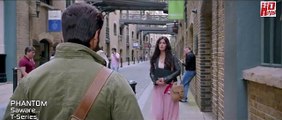 Saware HD Video Song Phantom 2015 Arijit Singh, Saif Ali Khan, Katrina Kaif New Bollywood Songs