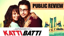 Katti Batti' Public REVIEW | #LehrenTurns29