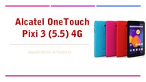 Alcatel OneTouch Pixi 3 (5.5) 4G Smartphone - Specifications & Features