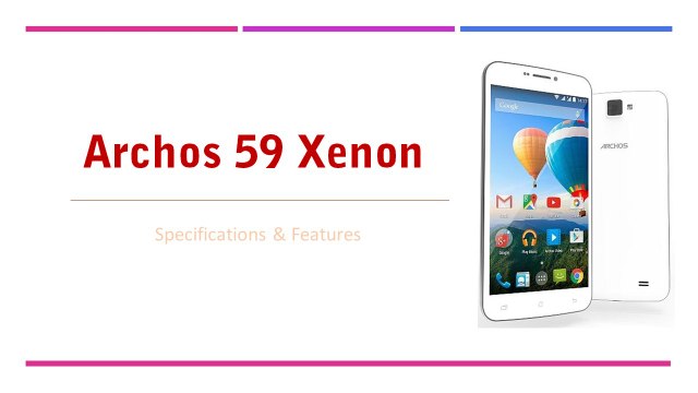 Archos 59 Xenon Smartphone Specifications & Features