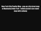 Read New York City PopOut Map - pop-up city street map of Manhattan New York - folded pocket