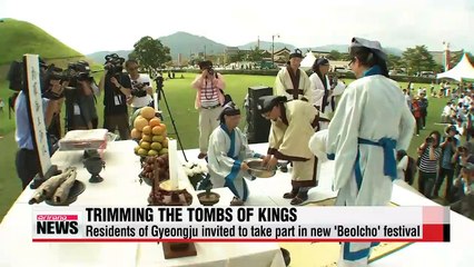 Trimming the Tombs of Kings - Gyeongju's 'Beolcho' event