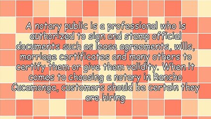 Guide To Hiring A Notary In Rancho Cucamonga
