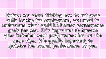 Factors To Consider When Fixing Your Own Employment Objectives