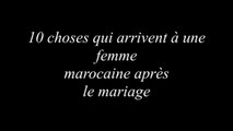 10 choses qui arrivent à une femme marocaine après le mariage