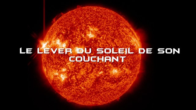 HD Les grands signes de la fin du monde : Signe N°8 le lever du soleil de son couchant