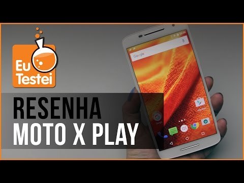 Moto X Play XT1563 Motorola Smartphone - Vídeo Resenha EuTestei Brasil