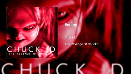 Chuck D - Enemy