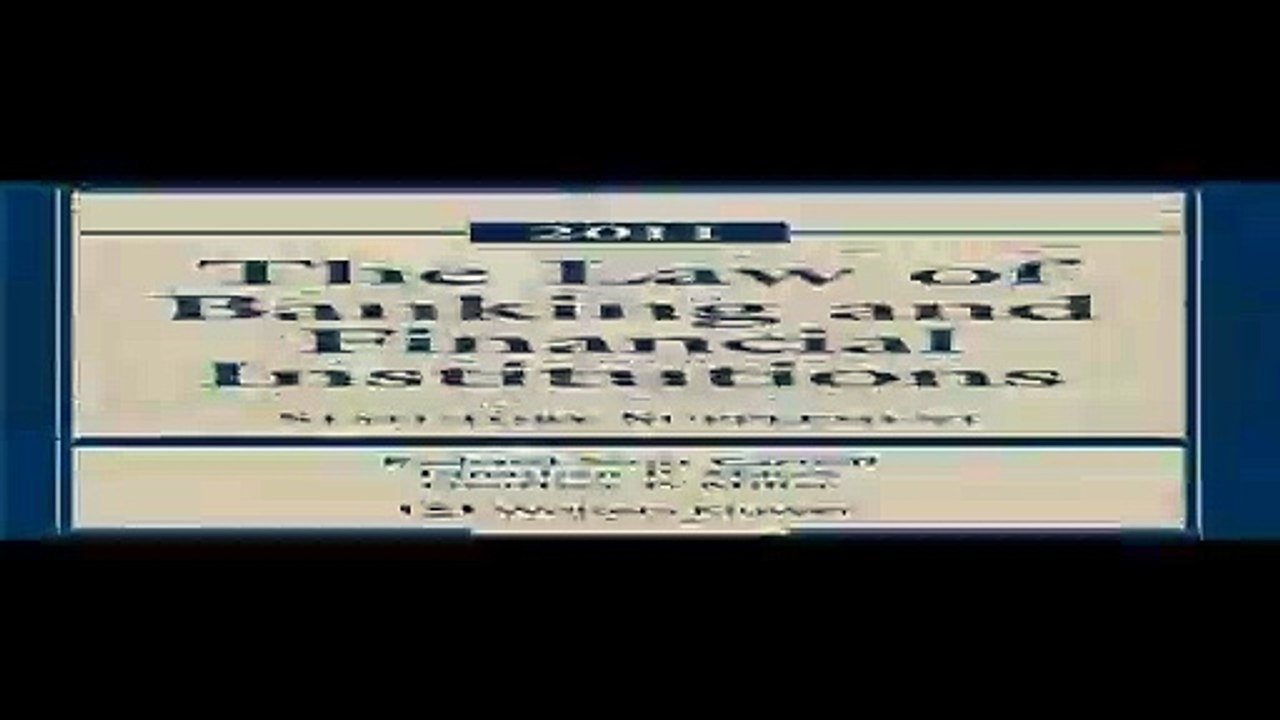 Law of Banking  Financial Institutions 2011 Statutory Supplement