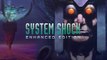 System Shock : Enhanced Edition - Trailer