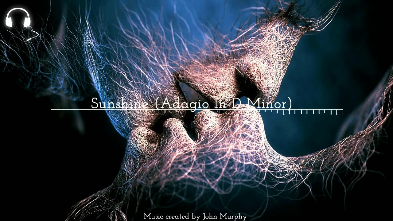 John Murphy - Sunshine (Adagio in D Minor) (Extended Version)
