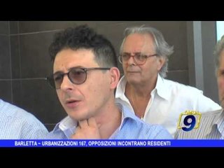 BARLETTA | Urbanizzazioni 167, opposizioni incontrano i residenti