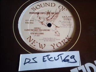 OTIS WILLIAMS -I LOVE THE WAY YOU LOVE ME(RIP ETCUT)SOUND OF NEW YORK REC 82