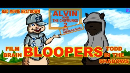 Alvin Bad Movie Beatdown Bloopers