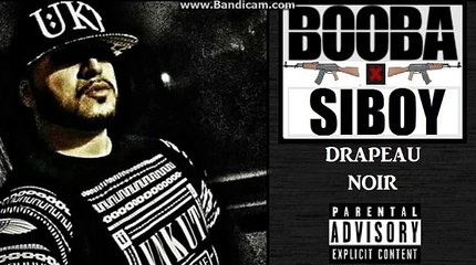 BOOBA feat SIBOY - Drapeau Noir (Son Officiel)