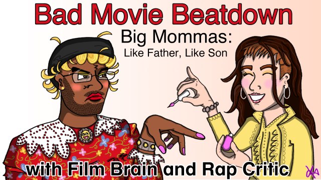 Bad Movie Beatdown (w/ Rap Critic): Big Mommas - Like Father, Like Son (REVIEW)