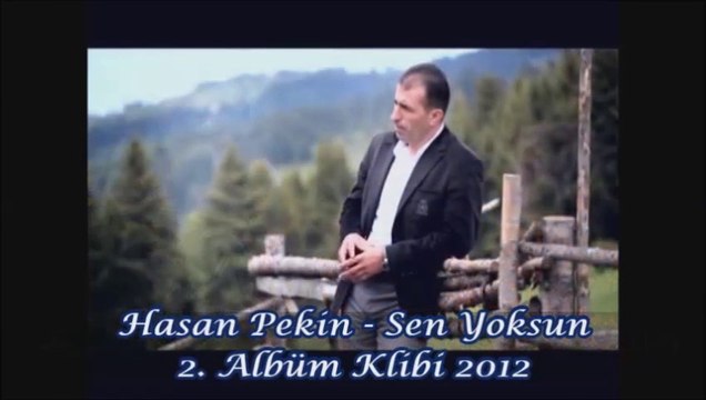Hasan Pekin - Sen Yoksun 2.Albüm Klip