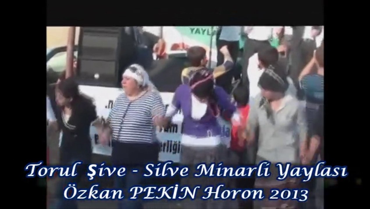 Torul  Şive - Silve Minarli Yaylası Özkan PEKİN Horon 2013