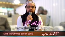 (HD)(Complete) Mufti Muhammad Zubair - ''Nikkah Aur Taqwa''
