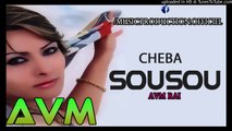 Cheba Sousou 2016 - Maniche 3arf Kifah Khardjt Mak