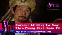 [karaoke_HD] LK.Bong Co May -Tuan Vu -Thanh Son HD (FuLL Beat)