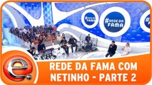 Rede da Fama com Netinho - 20.09.15 - Parte 2