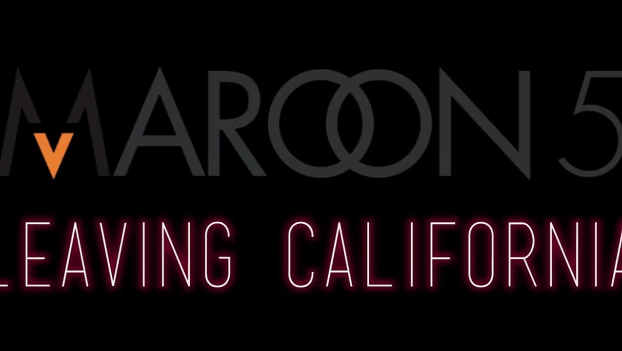 Maroon 5 - Leaving California Lyrics