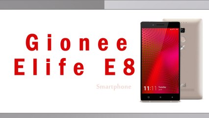 Download Video: Gionee Elife E8 Smartphone Specifications & Features