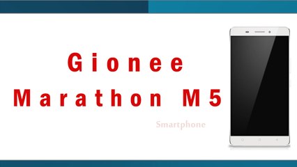 Download Video: Gionee Marathon M5 Smartphone Specifications & Features