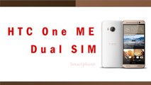 HTC One ME Dual SIM Smartphone Specifications & Features