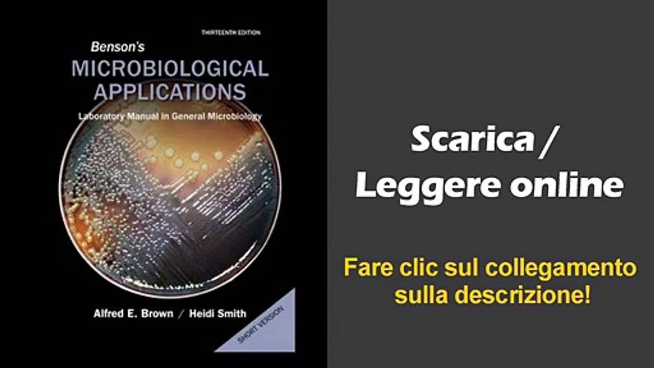 Download eBook # Benson's Microbiological Applications, Laboratory Manual in General Microbiology, Short Version
