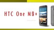 HTC One M9+ Smartphone Specifications & Features