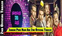 Jawani Phir Nahi Ani | 2nd Official Trailer | YouthMaza.Com