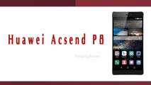 Huawei Acsend P8 Smartphone Specifications & Features