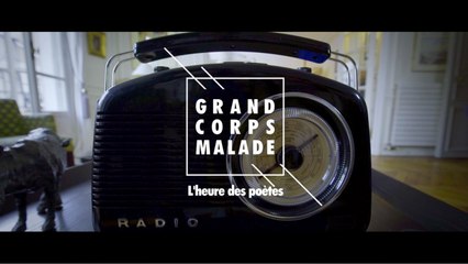 Grand Corps Malade - L'heure des poètes - Clip Officiel
