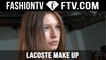 Lacoste Makeup SS16 | New York Fashion Week NYFW | FTV.com