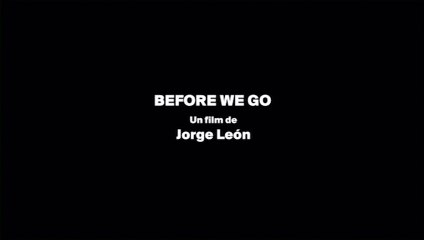Before We Go
