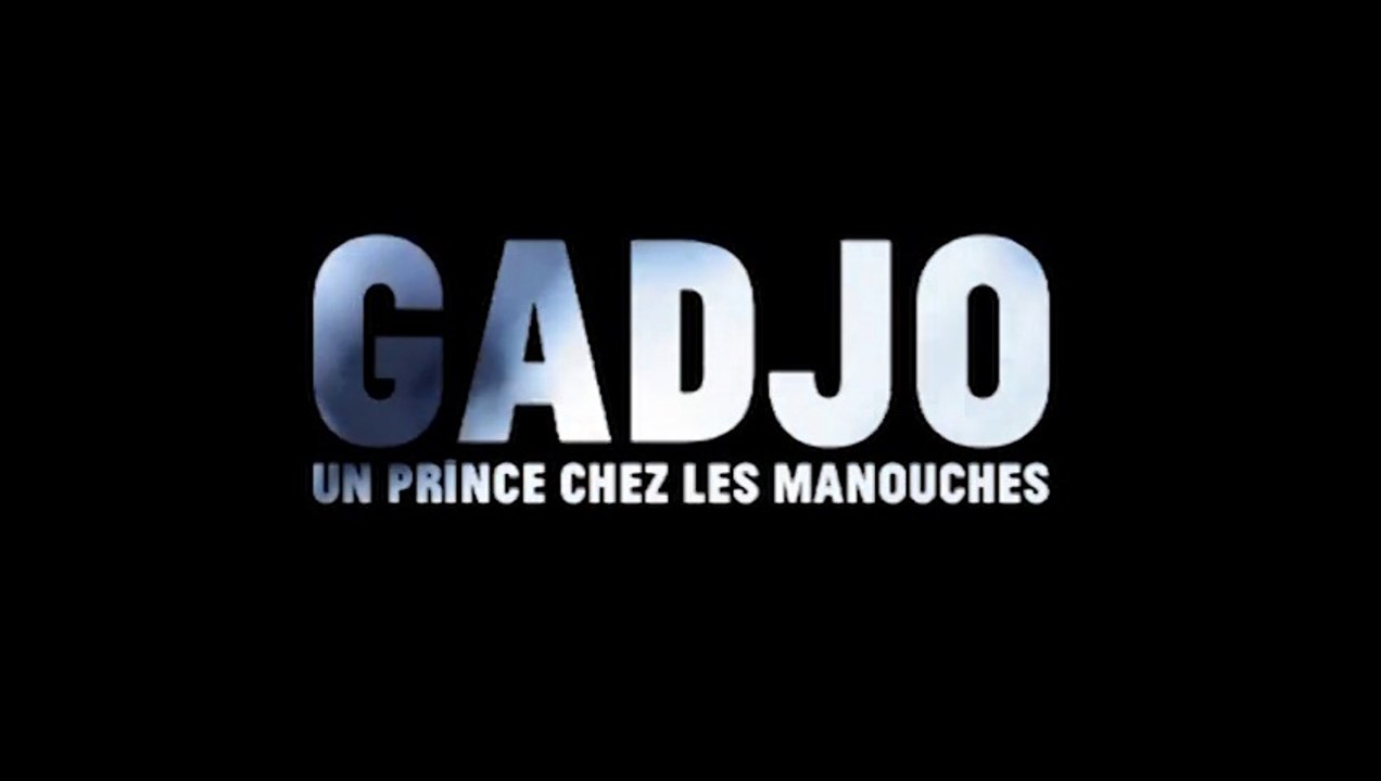 Gadjo - Un prince chez les manouches