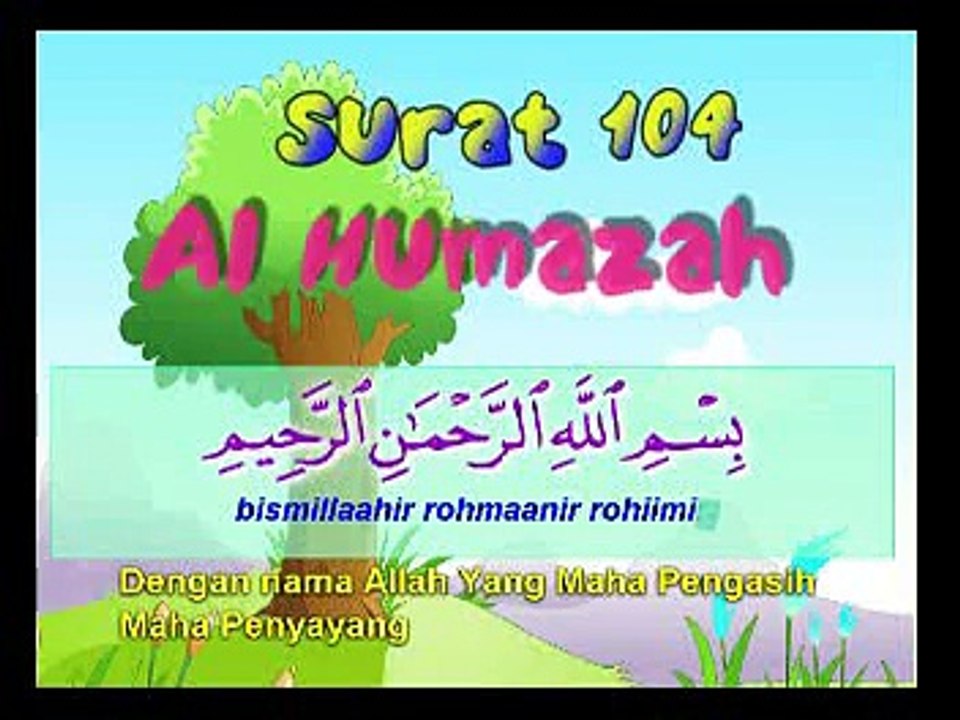 Murottal Al Quran Anak : QS. Al Humazah (Muhammad Thoha AlJunaid)