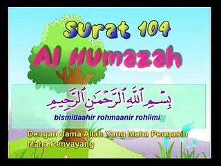 Murottal Al Quran Anak : QS. Al Humazah (Muhammad Thoha AlJunaid)