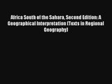 Africa South of the Sahara Second Edition: A Geographical Interpretation (Texts in Regional