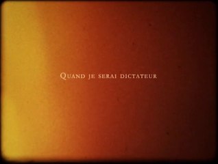 Quand je serai dictateur