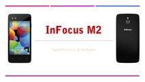 InFocus M2 Smartphone Specifications & Features