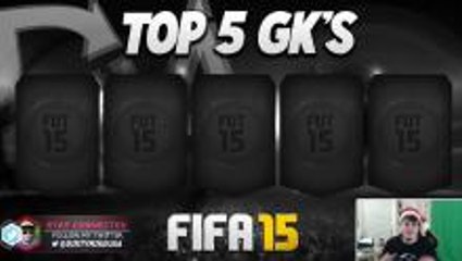 Top 5 Goalkeepers in FIFA 15 Ultimate Team