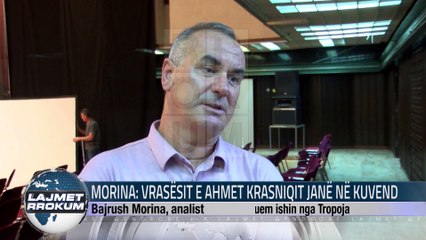 MORINA VRASËSIT E AHMET KRASNIQIT JANË NË KUVEND FINAL