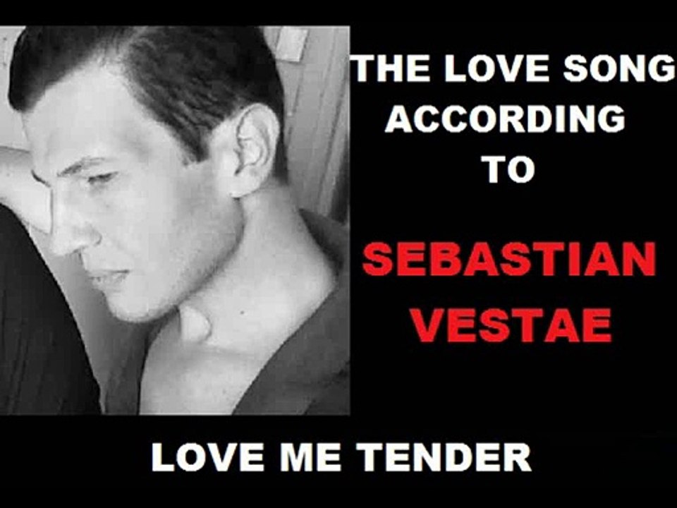 Love Me Tender By Sebastian Vestae