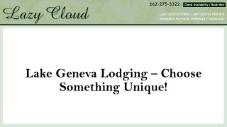 Lake Geneva Lodging – Choose Something Unique!