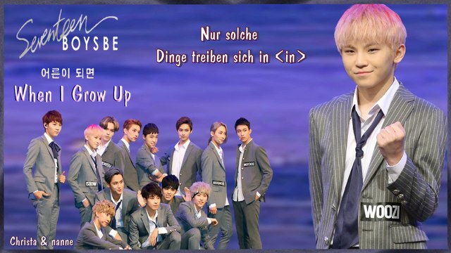 Seventeen - When I Grow Up k-pop [german Sub] 2nd Mini Album #BOYS BE