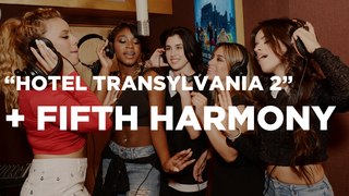 HOTEL TRANSYLVANIA 2 // Fifth Harmony Premieres Song