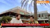 Fenerbahçe'den, Ahmet Çakar Göndermeli, Reklam Filmi